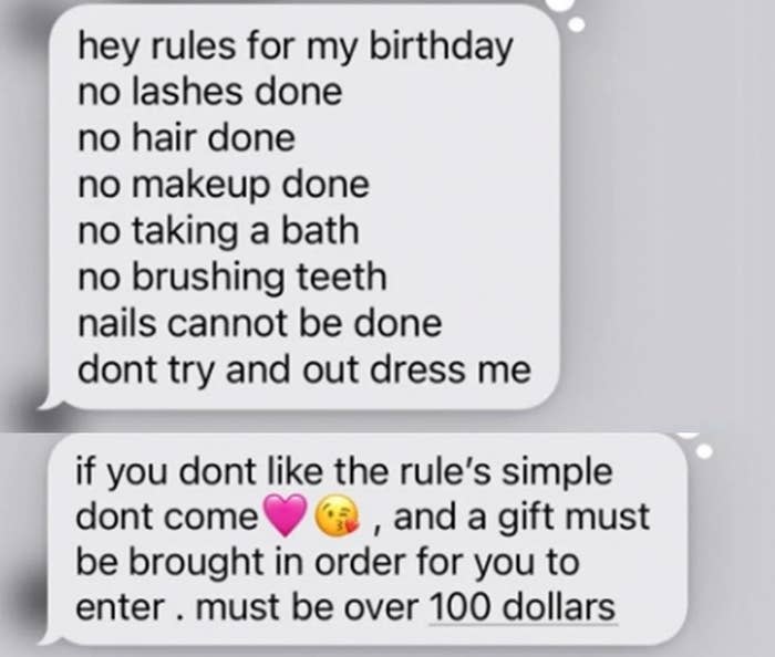 Text message detailing birthday rules, stating no lashes, hair done, makeup, baths, brushing teeth, or nails done, and not to outdress the host. Guests must bring a gift over $100