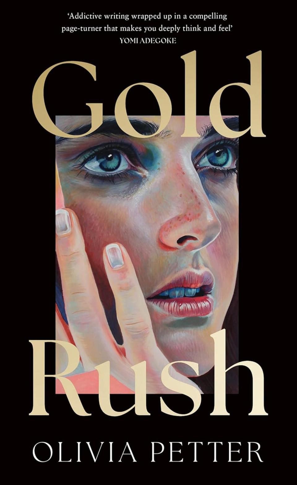 ‘Gold Rush’ by Olivia Petter is published on 18 July (4th Estate)