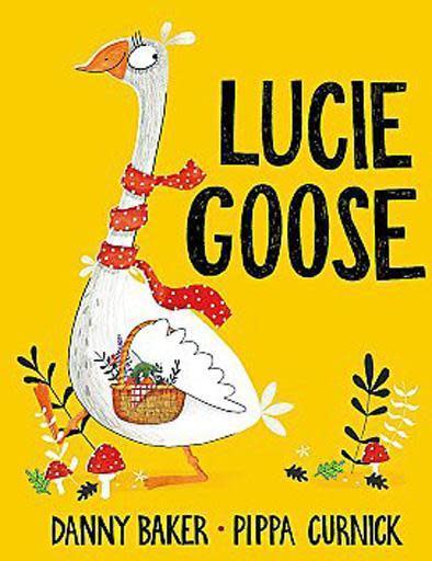 Shortlisted: Lucie Goose by Danny Baker and Pippa Curnick (Hodder) Viveka Alvestrand: “Such fun to read aloud and make all those roaring noises with children, especially when they already know some of the fairy tales.”