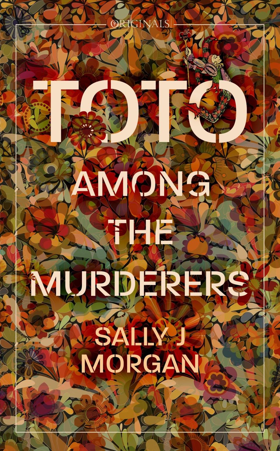 Toto Among The Murderers by Sally J Morgan (John Murray Press/PA)