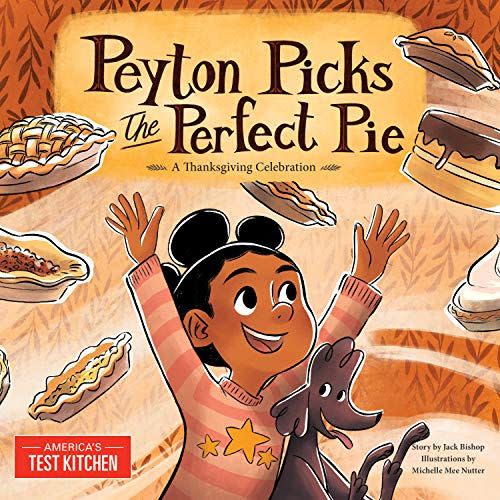 Peyton Picks the Perfect Pie by Jack Bishop