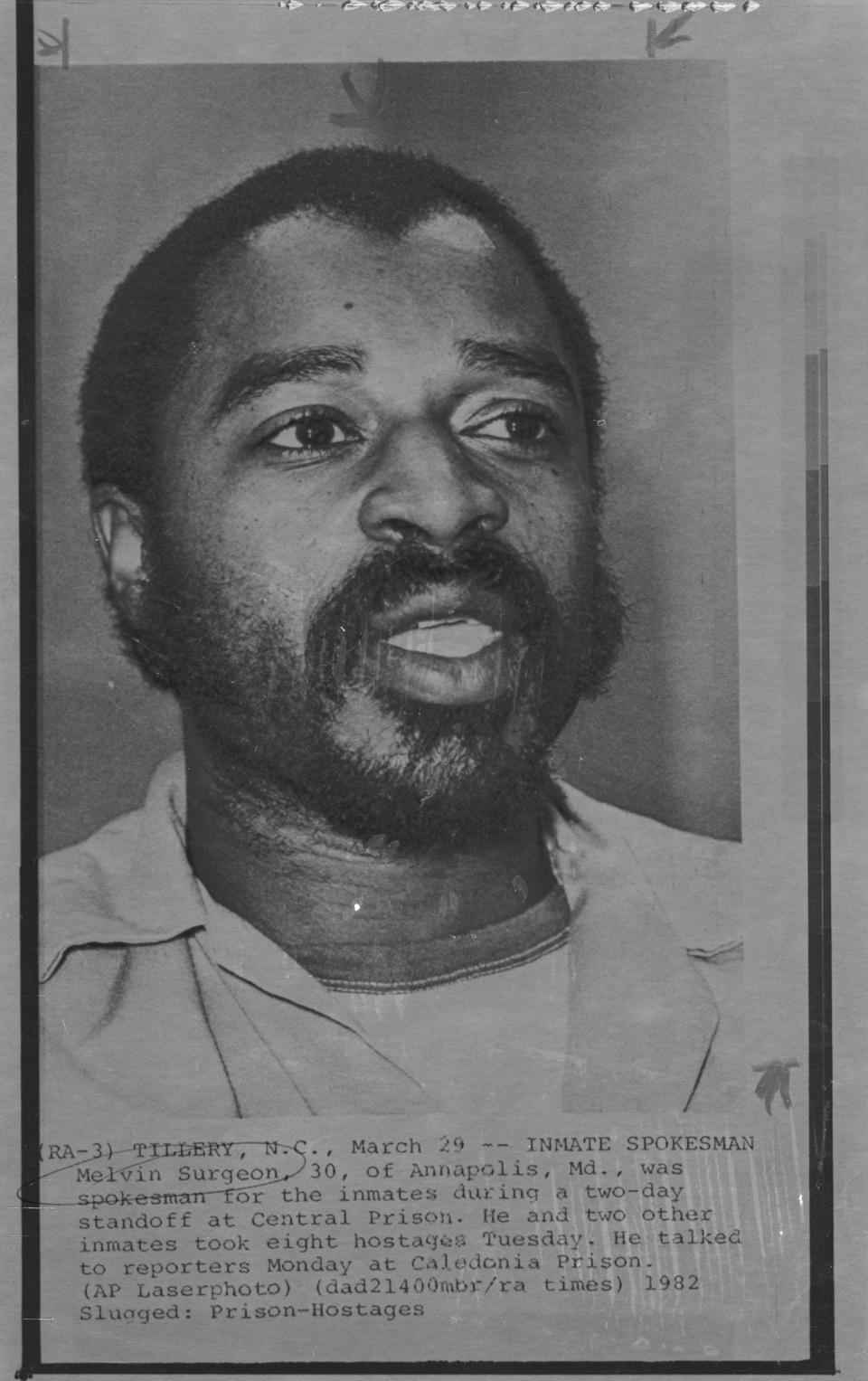 Melvin Surgeon, 30, of Annapolis, Md., was spokesman for the inmates during a two-day standoff at Central Prison. He and two other inmates took eight hostages March 24, 1982.