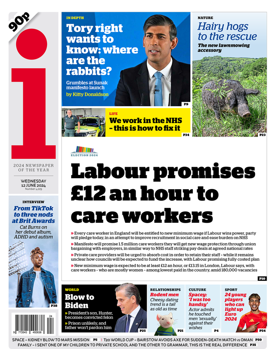 The i headline reads: "Labour promises £12 an hour to care workers"