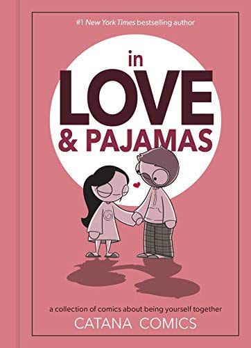 33) In Love & Pajamas: A Collection of Comics about Being Yourself Together