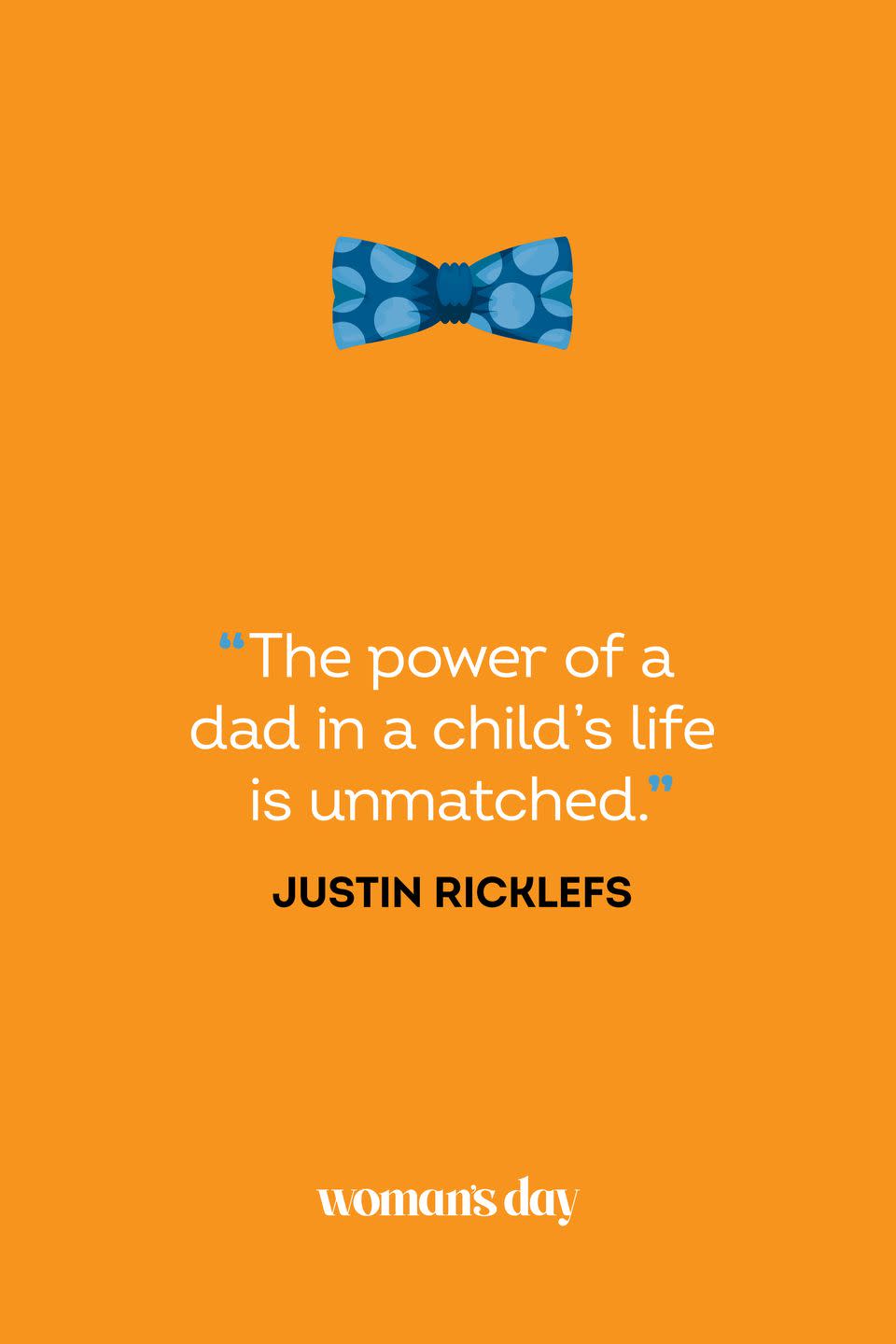 fathers day quotes justin ricklefs