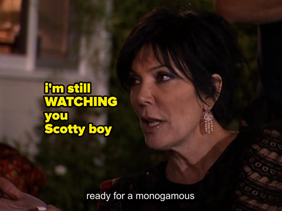 Kris explaining Scott isn't ready for a monogamous relationship