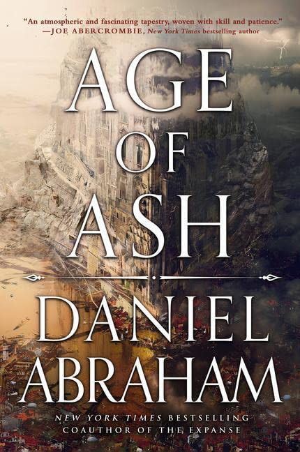 8) <i>Age of Ash</i>, by Daniel Abraham