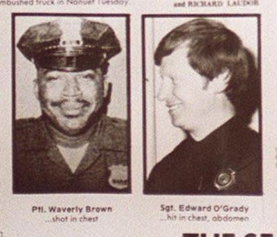 Nyack Police Officer Waverly "Chipper" Brown, left, and Sgt. Edward O'Grady were murdered Oct. 20, 1981, at a Nyack roadblock during robbery of a Brinks truck.