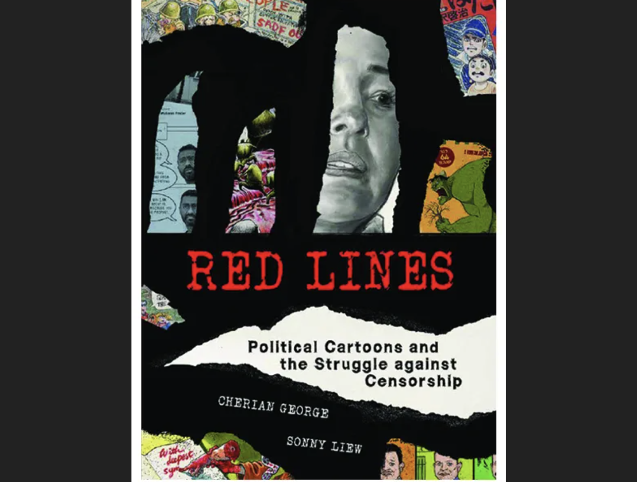 Red Lines: Political Cartoons and the Struggle Against Censorship by Cherian George and Sonny Liew. (PHOTO: Red Lines website)