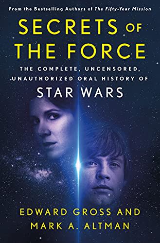 'Secrets of the Force' provides an unauthorized oral history of the 'Star Wars' franchise. (Photo: St. Martin's Press/Amazon)