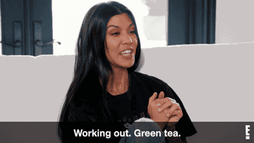 Kourtney Kardashian says, "Working out, green tea" on Keeping Up With The Kardashians