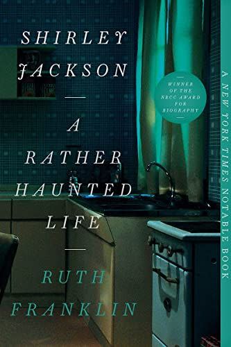 4) <em>Shirley Jackson: A Rather Haunted Life</em>, by Ruth Franklin