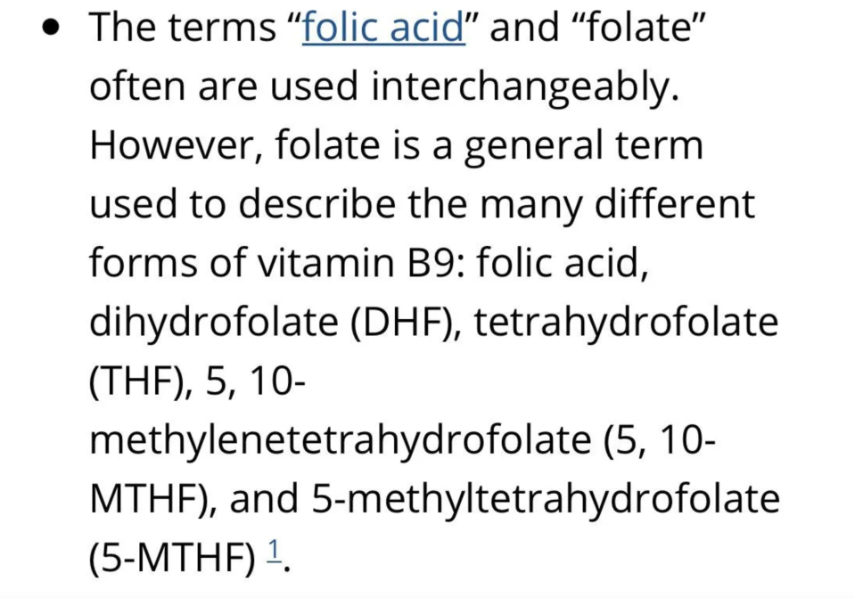 "Folic acid" and "folate" are often used interchangeably, but "folate" is a general term for many forms of vitamin B9