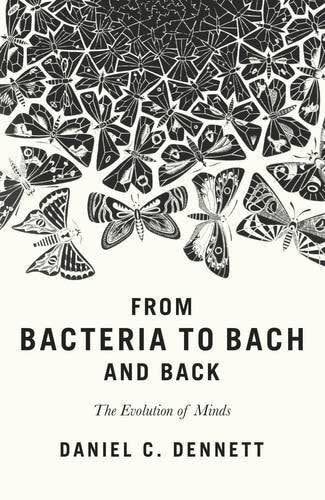 Dennett's 2017 book on consciousness: his books, though dense, sold astonishingly well