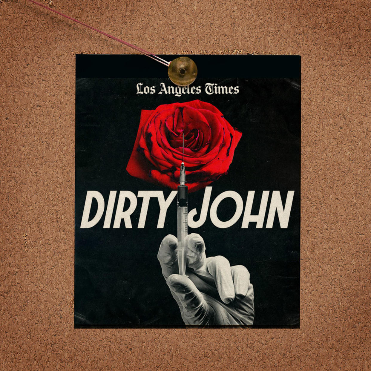 Dirty John logo pinned to cork board (Kelsea Petersen / TODAY Illustration )