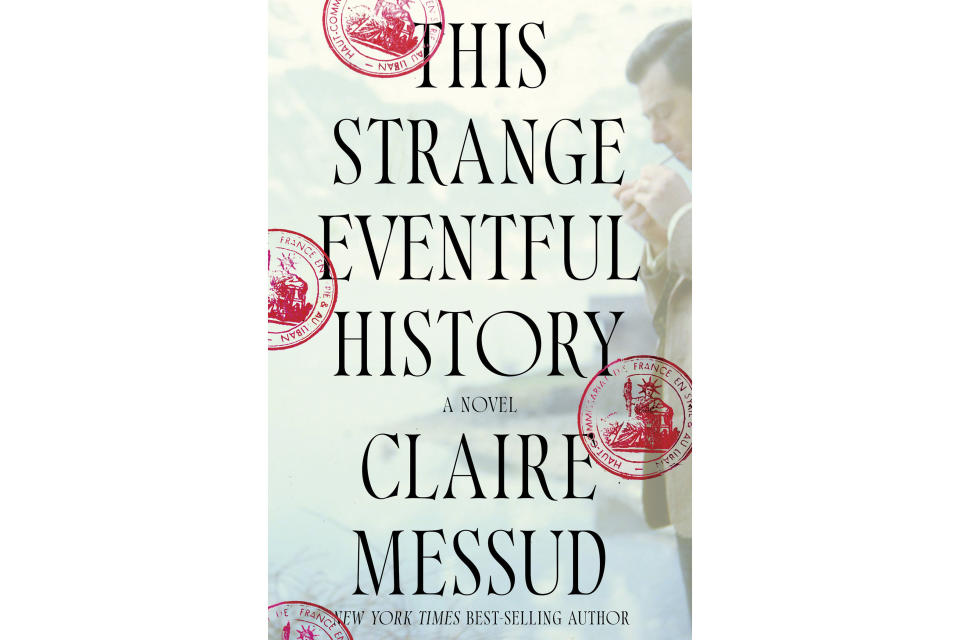 This cover image released by Norton shows "This Strange Eventful History" by Claire Messud. (Norton via AP)