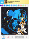 <b><p>STAR WARS</p></b><br><b><p>Photo credit: <a href="http://www.facebook.com/playdrawsomething" rel="nofollow noopener" target="_blank" data-ylk="slk:OMGPOP;elm:context_link;itc:0;sec:content-canvas" class="link ">OMGPOP</a></p></b>