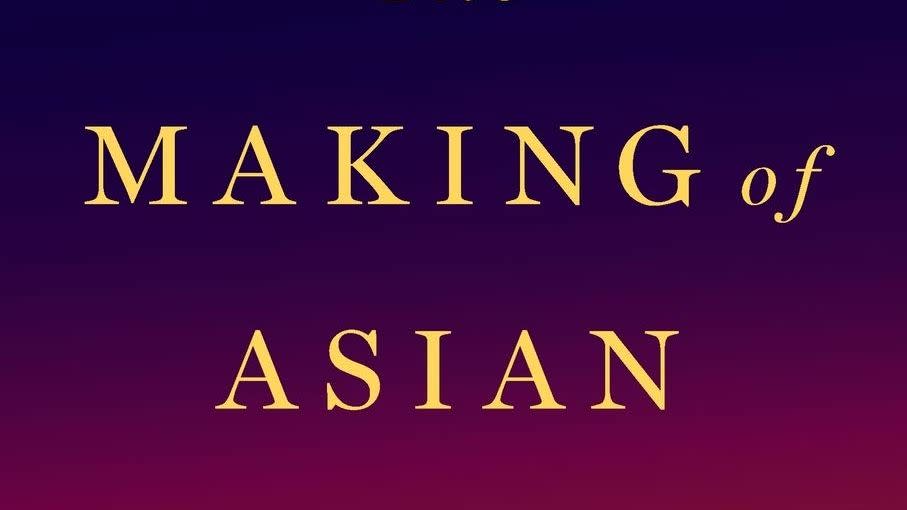 the making of asian america