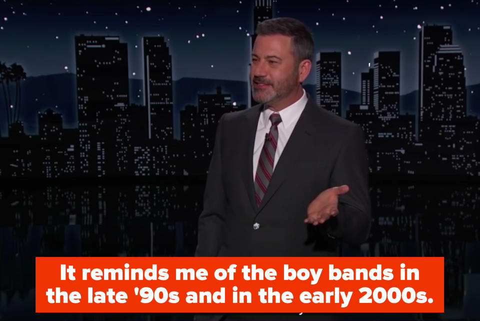 Jimmy saying "It reminds me of the boy bands in the late '90s and in the early 2000s"