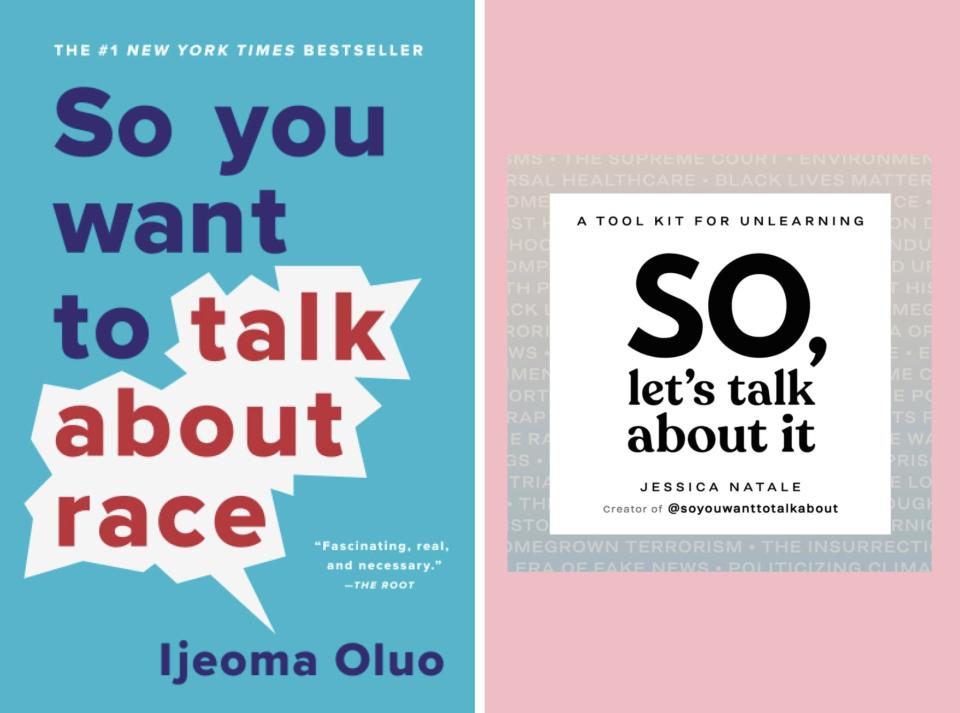 The covers of "So You Want to Talk About Race" by Ijeoma Oluo and "So, Let's Talk About It" by Jessica Natale.