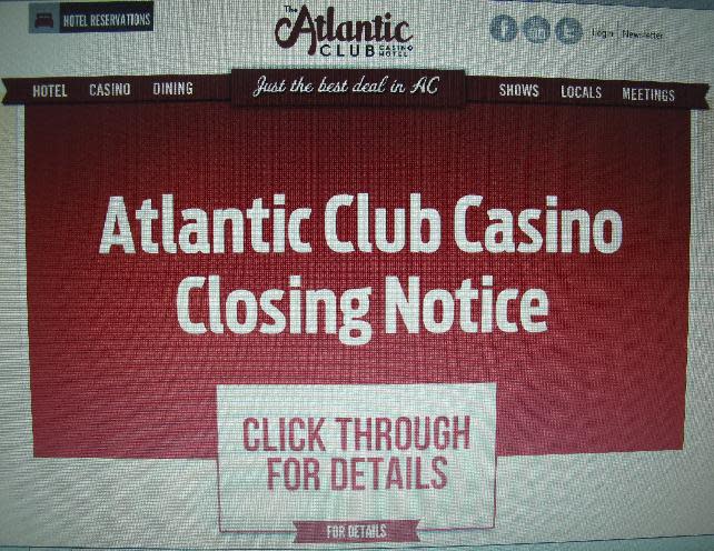 A computer screen dispaly in Atlantic City, N.J., shows the notice that greeted customers visiting the web site of the Atlantic Club Casino Hotel on Sunday, Jan. 12, 2014, the last day the Atlantic City casino would be open. It was to shut down at 12:01 a.m. Monday, Jan. 13. (AP Photo/Wayne Parry)