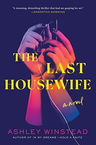 38) The Last Housewife: A Novel by Ashley Winstead