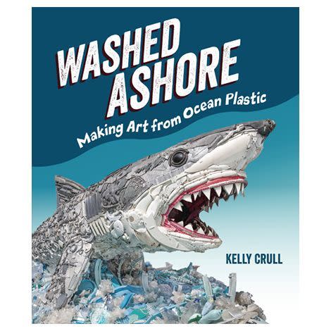 Washed Ashore: Making Art from Ocean Plastic