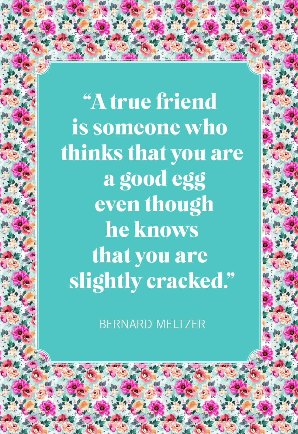 valentines day quotes for friends bernard meltzer