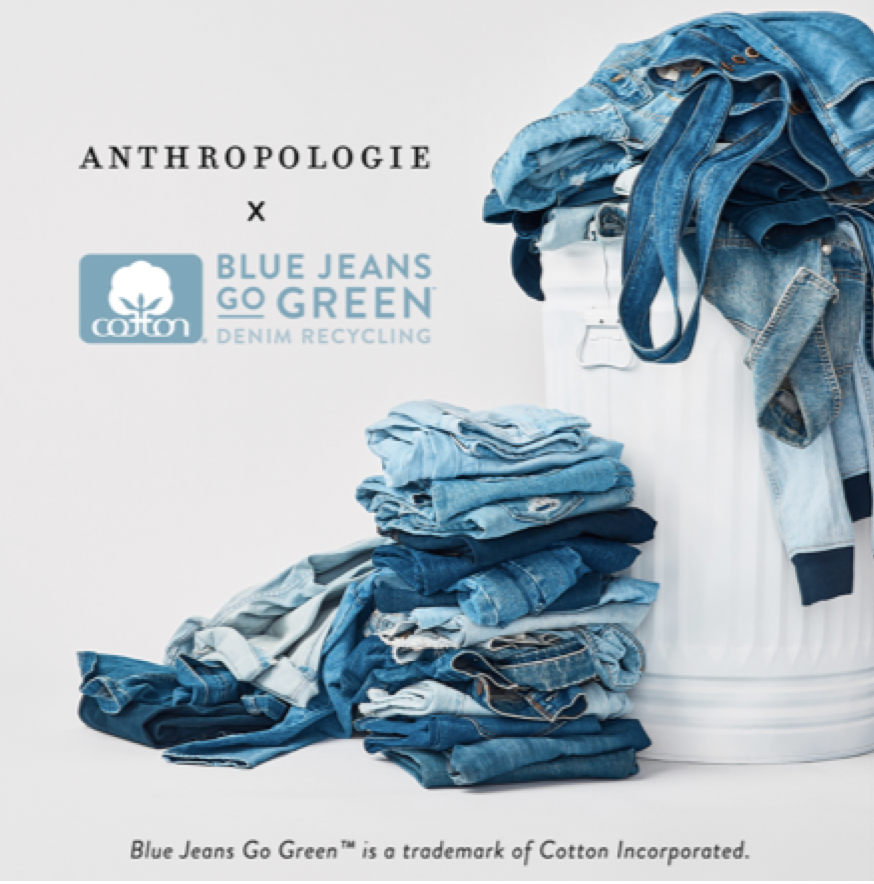 Anthropologie is next in retail partners to join in on Cotton Inc.’s Blue Jeans Go Green campaign.