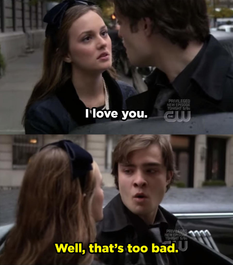 Blair tells Chuck she loves him and Chuck responding with "Well, that's too bad"