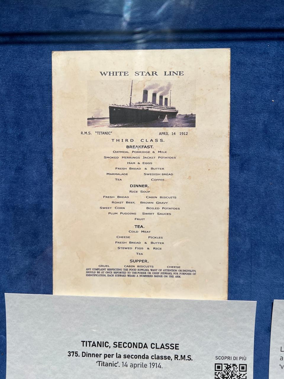 The third-class menu on the Titanic. Guests were served roast beef and gravy with boiled potatoes for dinner, with a supper of gruel, cabin biscuits and cheese. The menu comes with a note directing guests on where to complain about “food supplied, want of attention or incivility.”  