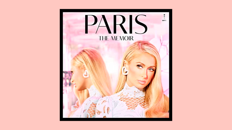 The best audiobooks to listen to this month: "Paris: The Memoir" by Paris Hilton