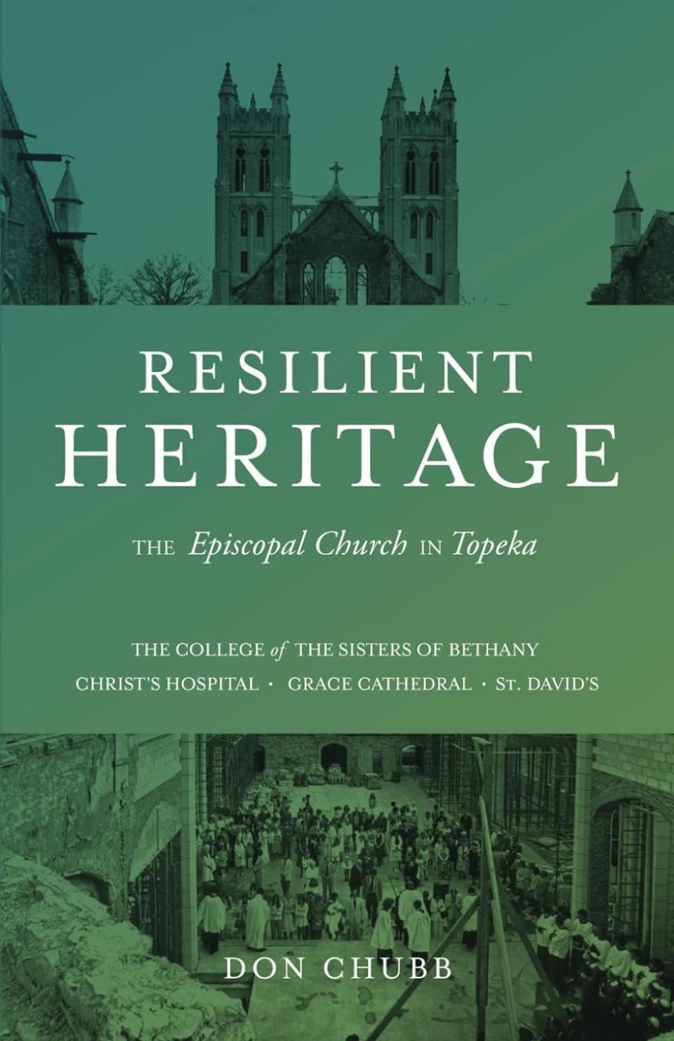 Books by Kansas authors that might make a good last-minute Christmas gift include Topekan Don Chubb's "Resilient Heritage: The Episcopal Church in Topeka: The College of the Sisters of Bethany, Christ’s Hospital, Grace Cathedral, and St. David’s."