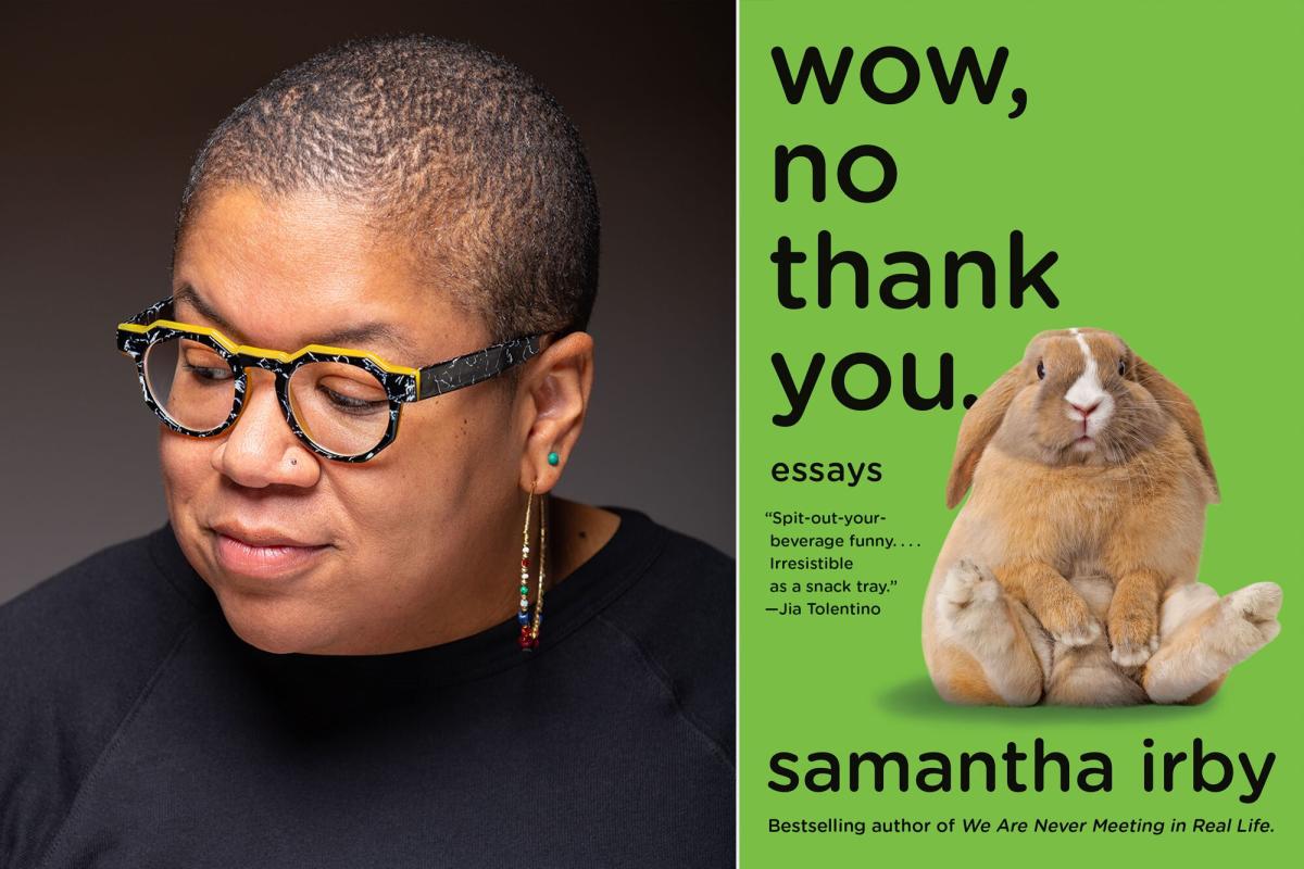 Samantha Irby has written the perfect book for this moment, and she knows it