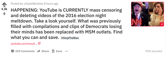 This post alleging mass deletion and removal of "election night meltdown" videos popular within conservative communities is gaining traction on /r/the_donald.