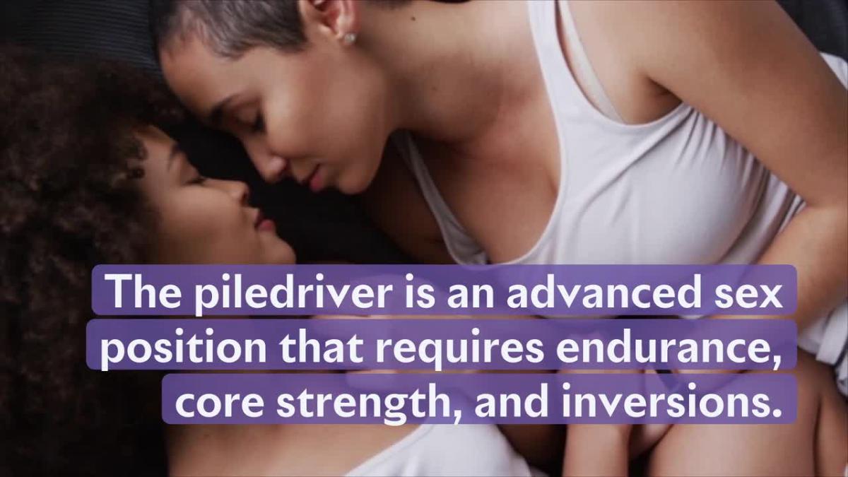 Piledriver Sex Position - What On Earth Is the Piledriver Sex Position? [Video]