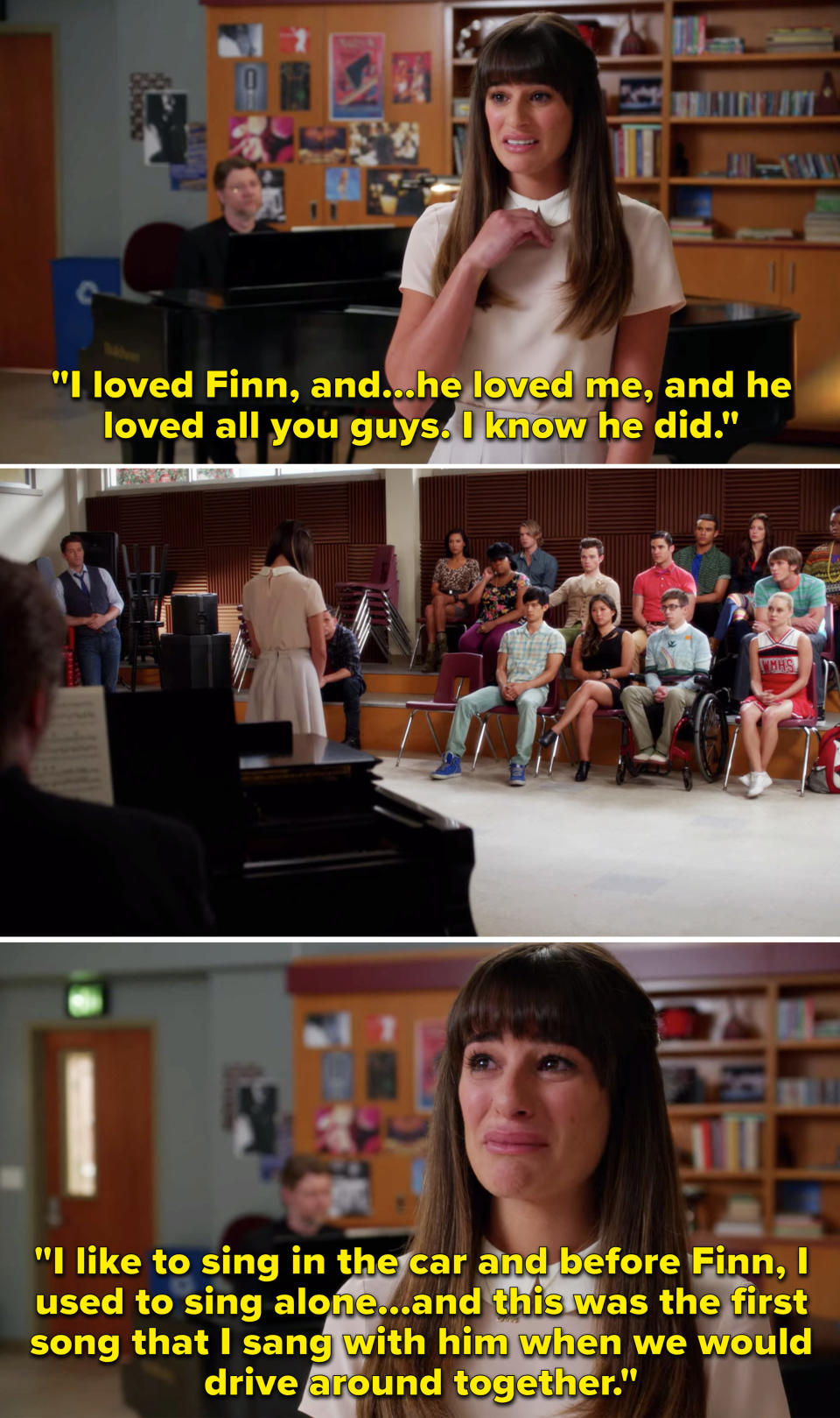 Rachel saying Finn loved her and everyone in Glee Club, and then saying she used to sing alone in the car before Finn