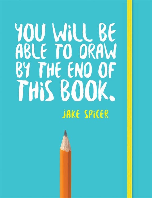 You Will Be Able to Draw by the End of This Book - New Years Resolutions