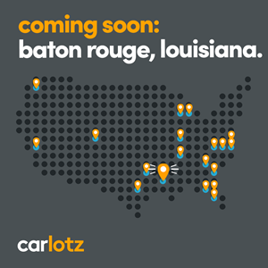 CarLotz announced today it will continue expanding in the South and open its first hub in Louisiana.