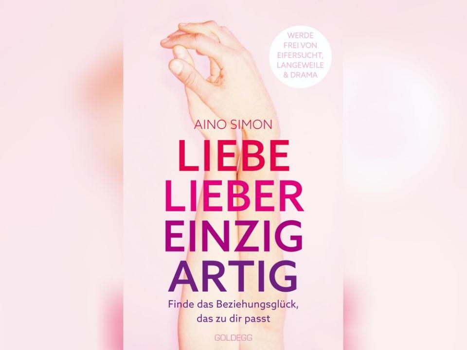 "Liebe lieber einzigartig" von Aino Simon ist ab dem 27. Oktober erhältlich. (Bild: Goldegg)