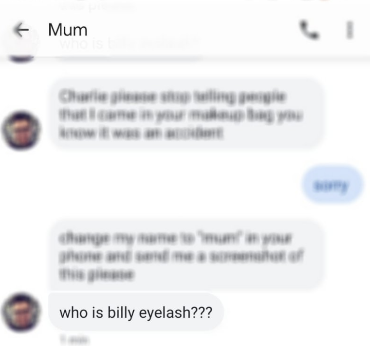 The mom asks "who is Billy Eilish" but she spells her last name like eyelash