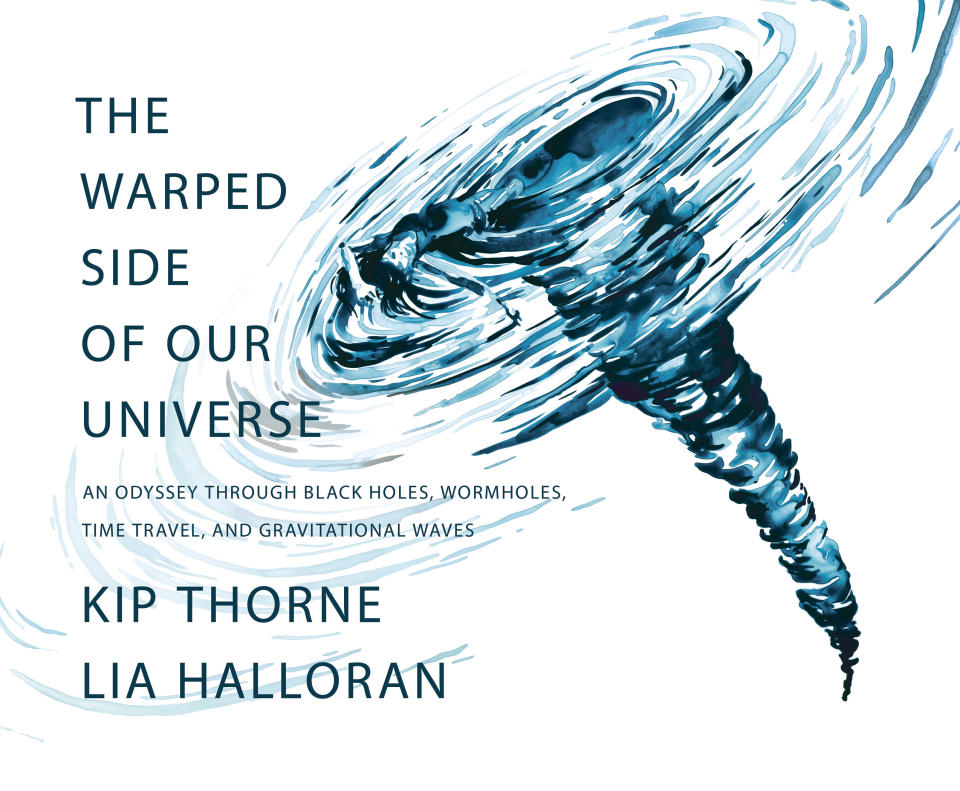 This cover image released by W. W. Norton shows "The Warped Side of Our Universe: An Odyssey Through Black Holes, Wormholes, Time Travel, and Gravitational Waves" by Kip Thorne and Lia Halloran. (W. W. Norton via AP)