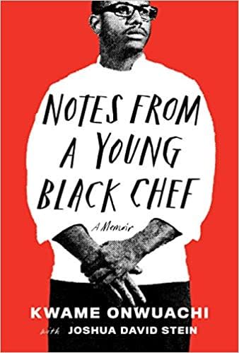 Notes From A Young Black Chef, Memoirs by Black Authors