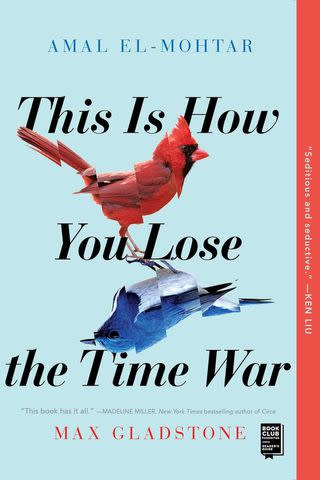 <p>S&S/Saga Press</p> This Is How You Lose the Time War