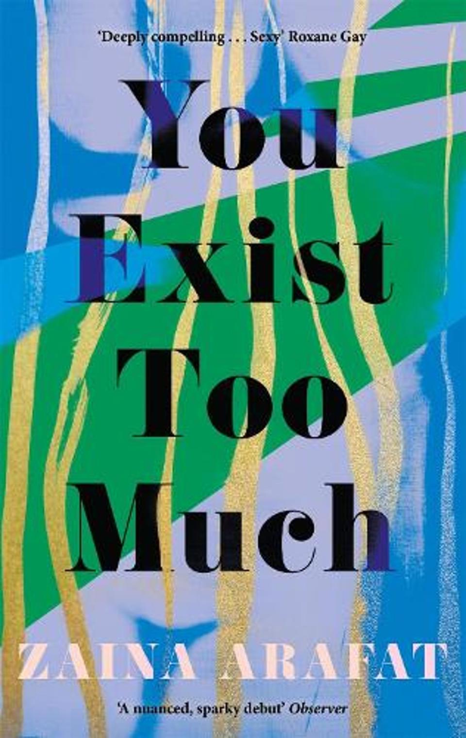 ‘You Exist Too Much' (Catapult)