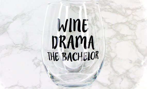 Get it <a href="https://www.etsy.com/listing/566887868/wine-drama-the-bachelor-stemless-wine?ga_order=most_relevant&amp;ga_search_type=all&amp;ga_view_type=gallery&amp;ga_search_query=bachelor%20show%20gifts&amp;ref=sc_gallery-1-1&amp;plkey=8804a02289d37324ba2b8f1839e38294743d118c:566887868" target="_blank">here</a>.