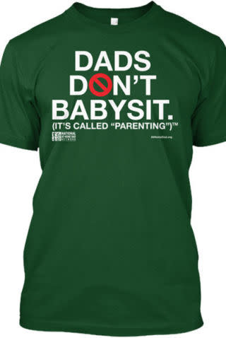 Dad's Don't Babysit Shirt