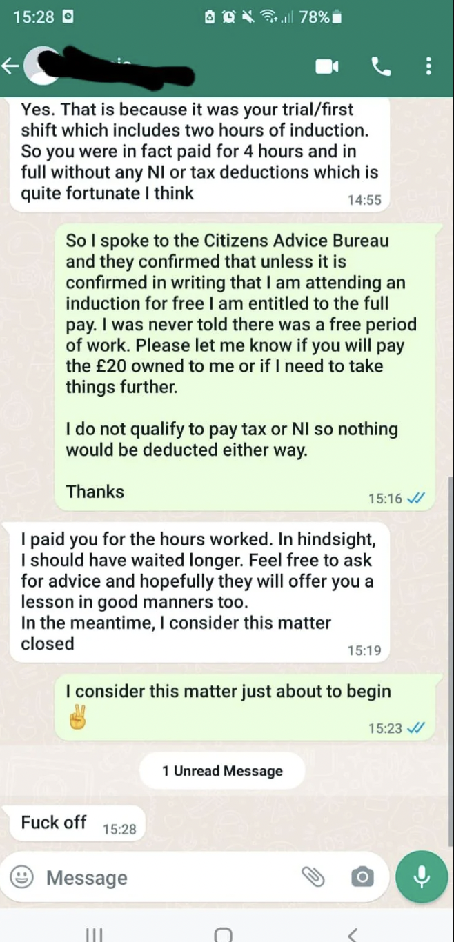 A boss refusing to pay their employee for the full 6 hours worked because they were on a trial. When the employee fights it, the boss replies 'fuck off'