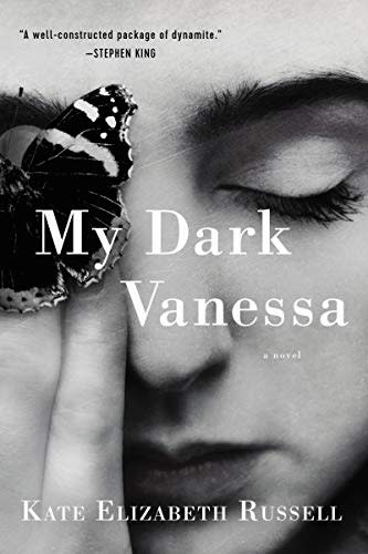 7) My Dark Vanessa , by Kate Elizabeth Russell