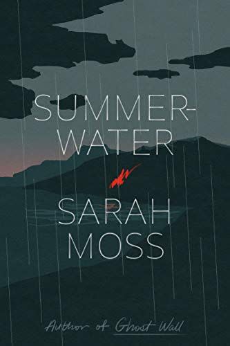 10) <i>Summerwater</i> by Sarah Moss